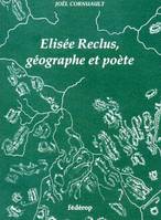 Élisée Reclus, géographe et poète