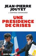 Une présidence de crises, les six mois qui ont bousculé l'Europe