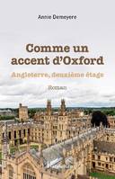 Comme un accent d'Oxford, Angleterre, deuxième étage