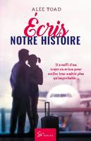 Écris notre histoire, Romance contemporaine