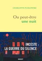 Ou peut-être une nuit, Inceste : la guerre du silence