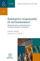 Entreprise responsable et environnement, Recherche d'une systématisation en droit français et américain