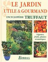 Le jardin utile et gourmand