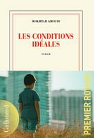 Les conditions idéales