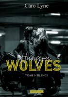 Hungry Wolves, Tome 3: Silence