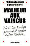 Malheur aux vaincus, Ah, si les riches pouvaient rester entre riches