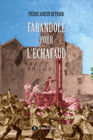 Farandole pour l'échafaud, 1810, l'affaire de la brouette