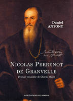 Nicolas Perrenot de Granvelle, premier conseiller de Charles Quint