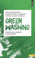 Points Terre Greenwashing, Manuel pour dépolluer le débat public