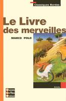 Classiques Bordas - Le Livre des merveilles - Marco Polo