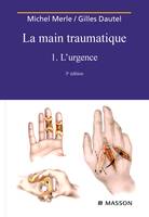 1, L'urgence, La main traumatique / L'urgence