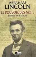 Le pouvoir des mots, Lettres et discours