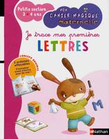 Je trace mes premières lettres / petite section, 3-4 ans