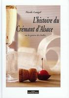 Histoire Du Crémant D'Alsace