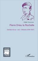 Pierre Drieu la Rochelle, Genèse de sa 