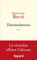 Dissimulations, La véritable affaire Cahuzac