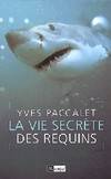 La vie secrète des requins
