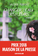 Changer l'eau des fleurs, Prix Maison de la Presse 2018