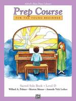 Alfred's Basic Piano Library Prep Course Sacred D, Solo Book