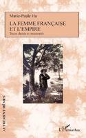 La femme française et l'Empire, Textes choisis et commentés