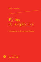 Figures de la repentance, Littérature et devoir de mémoire