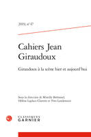 Cahiers Jean Giraudoux, Giraudoux à la scène hier et aujourd'hui
