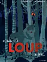 Quand le loup y est