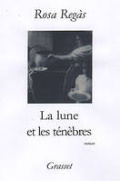 La lune et les ténèbres, roman