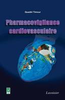 Pharmacovigilance cardiovasculaire