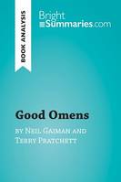 Good Omens by Terry Pratchett and Neil Gaiman (Book Analysis), Detailed Summary, Analysis and Reading Guide