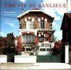 Une vie de banlieue