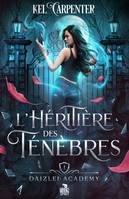 L'Héritière des Ténèbres, Daizlei Academy, T1