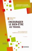 Encourager le bien-être au travail, Pour une démarche de qualité de vie au travail réussie