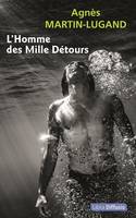 L'Homme des Mille Détours, L'Homme des Mille Détours