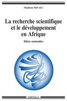 La recherche scientifique et le développement en Afrique - Idées nomades, Idées nomades