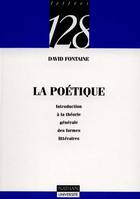 La Poétique Introduction à la théorie générale des Formes littéraires., introduction à la théorie générale des formes littéraires