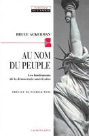 Au nom du peuple, Les fondements de la démocratie américaine