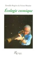 Écologie cosmique, l'univers, nouvelle frontière des hommes