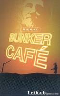 Bunker cafe