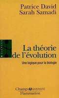 Theorie de l'evolution (La), une logique pour la biologie