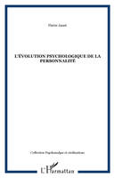 L'évolution psychologique de la personnalité