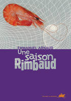 Une saison Rimbaud