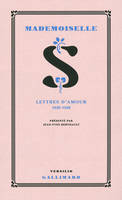 Mademoiselle S., Lettres d'amour 1928-1930