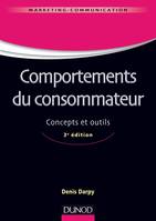 Comportements du consommateur - 3e édition - Concepts et outils, Concepts et outils