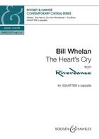 The Heart's Cry, from Riverdance. soprano solo, mixed choir (SATB) and piano. Partition de chœur.