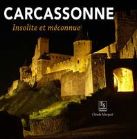 Carcassonne, Insolite et méconnue