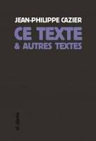 Ce texte & autres textes