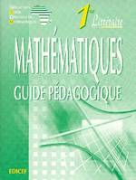 Mathématiques 1re Littéraire - Guide pédagogique, guide pédagogique