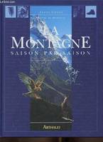 Montagne : saison par saison (La)