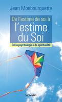 De l'estime de soi à l'estime du Soi, De la psychologie à la spiritualité